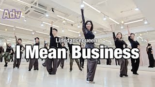 I Mean Business Line Dance l Low Advanced l 아이 민 비지니스 라인댄스 l Linedancequeen