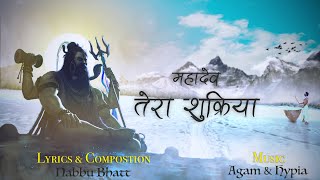 Agam - Mahadev Tera Shukriya | Nabbu Bhatt | Sawan Bhajan | Shiv Latest Song | ShivRatri