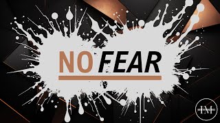 The Re-UP Bible Teaching: "NO FEAR" | Pastor J