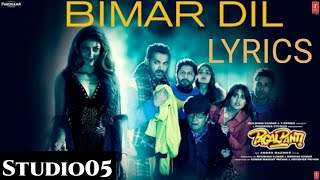 Bimar Dil (LYRICS) Full Video Song Pagalpanti Urvashi Rautela,Jubin Natiyal Full Song,by Studio05
