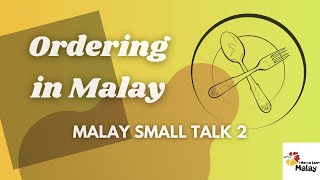 LEARN MALAY - Translating a short Malay conversation (Malay Small Talk p2)