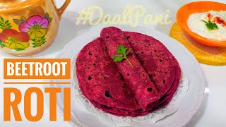 Beetroot Roti | Beetroot Paratha | चुकंदर की रोटी | Detox Roti | DaalPani