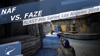 NAF vs. FaZe - BLAST Pro Series Los Angeles 2019