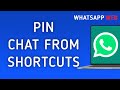 How To Pin A Chat From Shortcuts On WhatsApp Web On PC (New Update)
