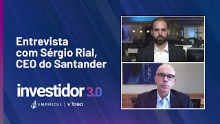 Felipe Miranda entrevista Sérgio Rial, CEO do Santander