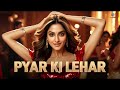 Pyar Ki Lehar | New Item Song | Item Song 2024 | Bollywood Songs | New Song,Arijit ,badshah,T-Series