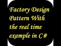 Simple Factory & Factory Design Pattern With the real-time example in C#