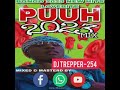 PUUH BONGO 2023 NEW HITS LOVEBITE FT DJ TREPPER-254