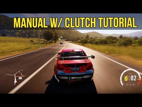 Forza Horizon 2 | Manual w/ Clutch Tutorial Forza Horizon 2 | Manual w/ Clutch Tutorial