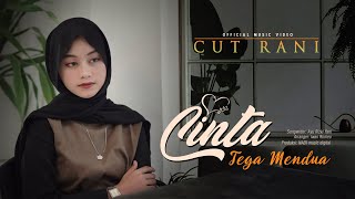 Cut Rani - Cinta Tega Mendua