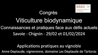 Congrès viti biodynamie 2024 - Applications pratiques au vignoble, Anne domaine Deplaude de Tartaras