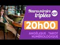 Heure miroir triplée 20h00 : Signification complète & détaillée