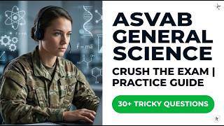 ASVAB General Science - Master the 2026 Exam with These Secret Questions