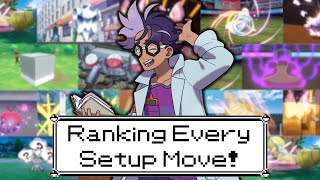 Ranking EVERY Setup Move in Pokémon!