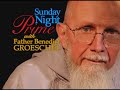 sunday night prime dr. bernard nathanson fr groeschel cfr with fr murray 03 06 2011