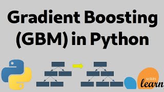 Gradient Boosting (GBM) in Python using Scikit-Learn | Tutorial | Machine Learning