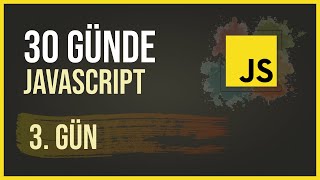 30 Günde Javascript - 3. Gün (Boolean, Operatörler ve Tarih İşlemleri)