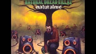 NaturalDreadKillaz - Budzisz sie rano