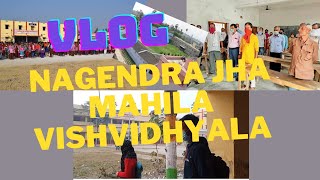 NAGENDRA JHA MAHILA COLLEGE  | DARBHANGA | VLOG | COLLAGE | BENTA |