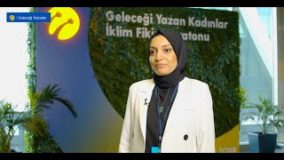 Geleceği Yazan Kadınlar İklim Fikir Maratonu: Merve Atalay