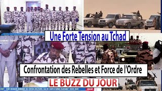 Confrontation entre Rebelles et Forces de l'ordre au Tchad ou bien (Le BUZZ du JOUR)