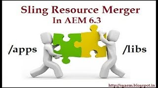 Sling Resource Merger in AEM 6.3: Overriding and Overlaying