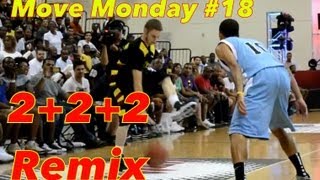The Professor 2+2+2 Remix Move!!! Looks back and Finishes with And 1!
