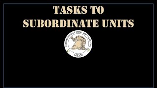 Tasks Subordinate Units