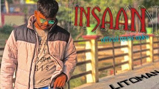 INSAAN | LITᗝMAN | Official Music Video 💥