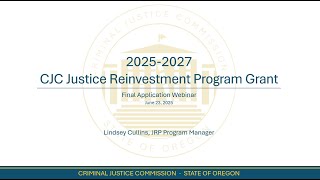 Webinar: Justice Reinvestment Final Application (25-27) - 20250623