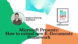 Microsoft Presents: How to extend new E-Documents framework