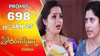 Ilakkiya Promo 698 Review | 16th January 2025 | Today Full Episode Promo Review