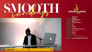 Smooth Sundays with Joshua Lucas: Season 2, Episode 8 (Special Guest: King B)