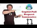 Copilot Pull Request Summaries