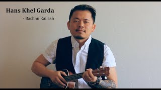 Haas Khel Garda - Bachchu Kailash