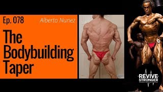 078: Alberto Nunez - the bodybuilding taper
