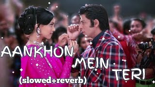 Aankhon Mein Teri (slowed+reverb) | YK Lofi tune