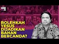 Ade Armando: BOLEHKAH YESUS DIJADIKAN BAHAN CANDAAN? I Logika Ade Armando