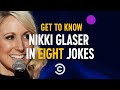 Get to Know Nikki Glaser in Eight Jokes