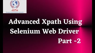 Advanced Xpath using Selenium WebDriver-Part 2 |Change2TestAutomation | C2TA