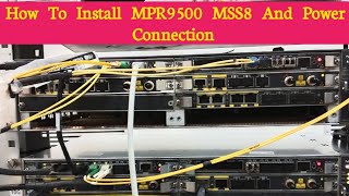 how to install mpr9500 MSS8 idu and power connection || MSS8 mpr9500 idu install