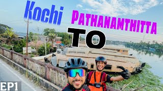 EP 1 Kochi to Pathanamthitta cycling ride | ഒരു നീണ്ട യാത്ര | Malabar Pedal |