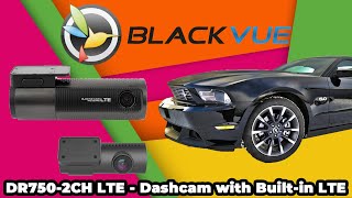 BlackVue DR750-2CH LTE Cloud Dash Cam - Unboxing \u0026 Review