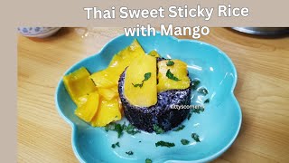 Thai Sweet Sticky Rice With Mango easy recipe (EN sub) / kittyscornerhk