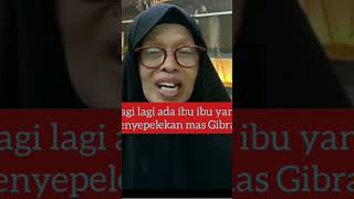 Aksi Ibu Tarwiyah  dari kubu 01 mengolok olok mas Gibran #viralshorts #gibranrakabumingraka #fypシ