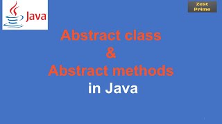 30.Java Tutorial:Abstract class and Methods in Java Understanding with Practical Examples|Zest Prime