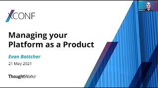 Managing your Platform as a Product - XConf SEA 2021