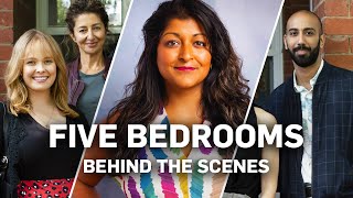 Five Bedrooms - Behind the Scenes