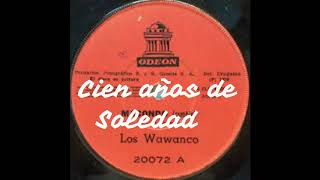 Los Wawanco  ,   Macondo