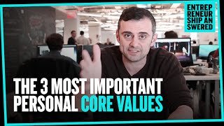 The 3 Most Important Personal Core Values